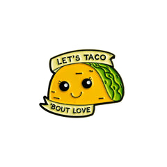 let's taco bout love Enamel Pin