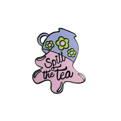 spill the tea Enamel Pin