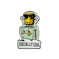 Toastally Cool Enamel Pin