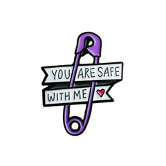 You Are Safe With Me Enamel Pin